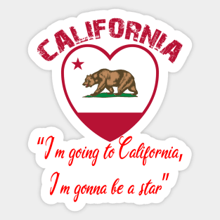 Bear Flag, Flag of California, Grizzly bear, “I’m going to California, I’m gonna be a star.” Sticker